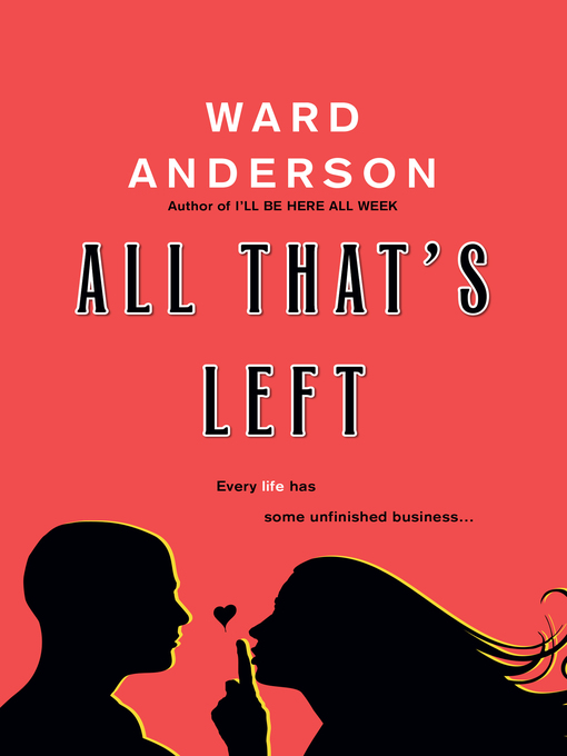 Title details for All That's Left by Ward Anderson - Wait list